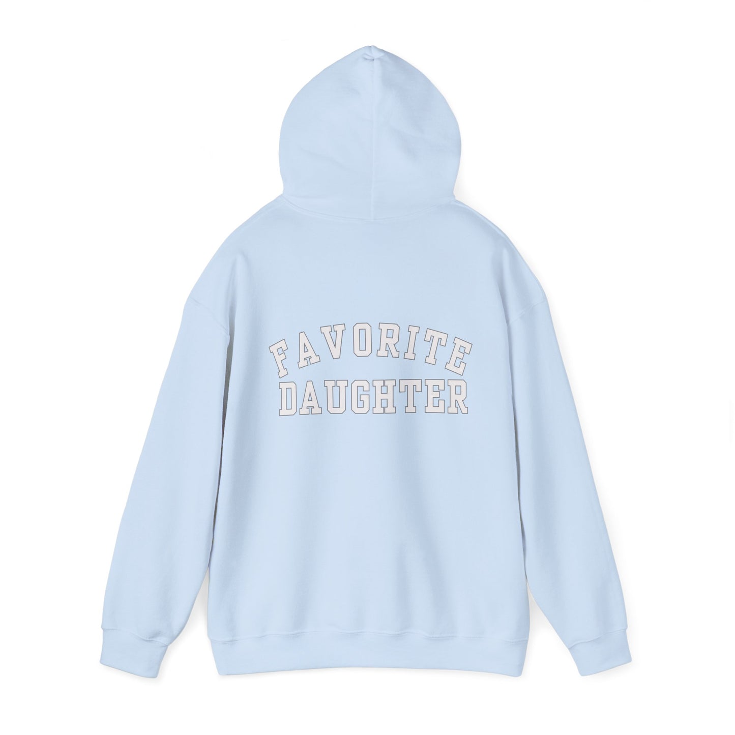 Favorite Daughter Gildan Hooded Sweatshirt Funny Gift Sweatshirt Adult Daughter Family Reunion Sweat Sister Sweat Favorite Daughter Sweat