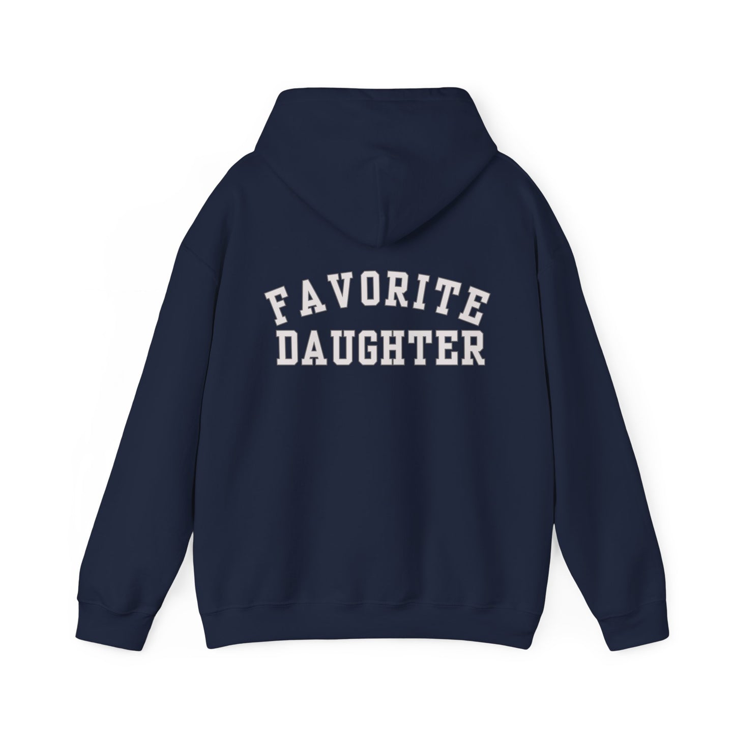 Favorite Daughter Gildan Hooded Sweatshirt Funny Gift Sweatshirt Adult Daughter Family Reunion Sweat Sister Sweat Favorite Daughter Sweat