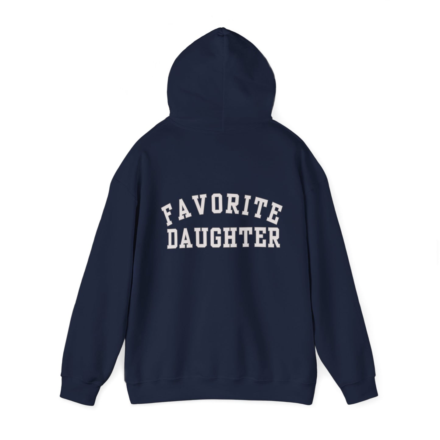 Favorite Daughter Gildan Hooded Sweatshirt Funny Gift Sweatshirt Adult Daughter Family Reunion Sweat Sister Sweat Favorite Daughter Sweat