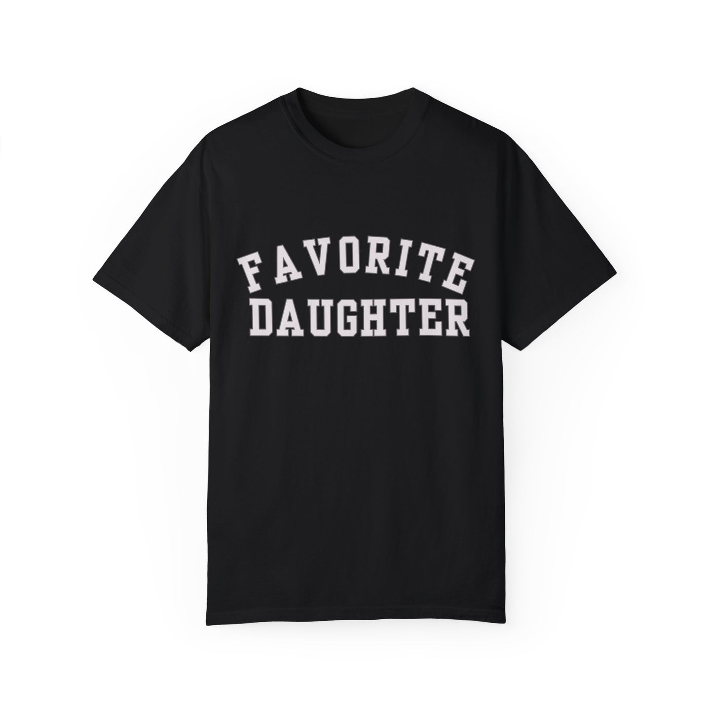 Favorite Daughter Comfort Colors Funny Gift Sweatshirt Adult Daughter Family Reunion Sister Sweat Favorite Daughter Sweater
