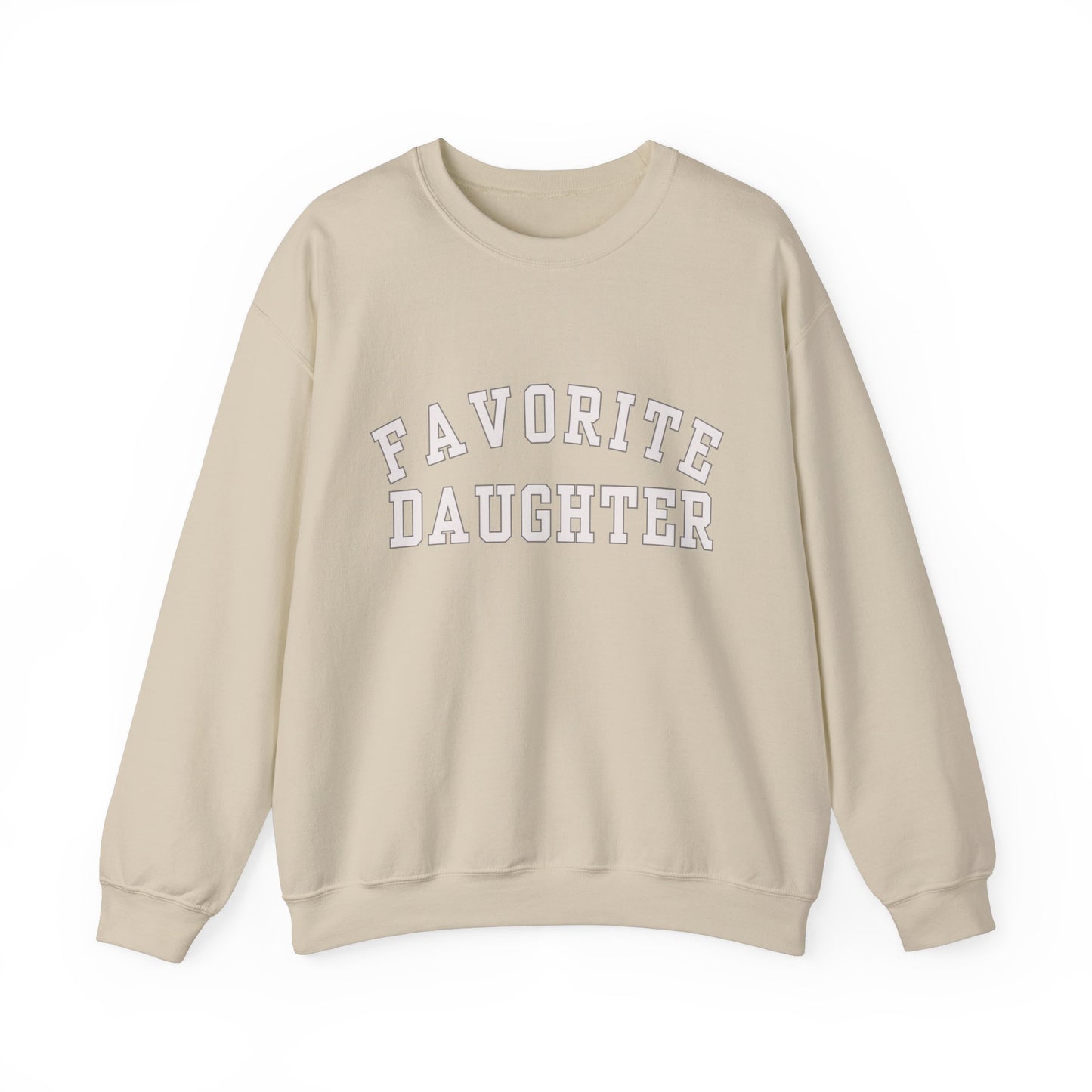 Favorite Daughter Gildan Sweatshirt Funny Gift Sweatshirt Adult Daughter Family Reunion Sister Sweat Favorite Daughter Sweater
