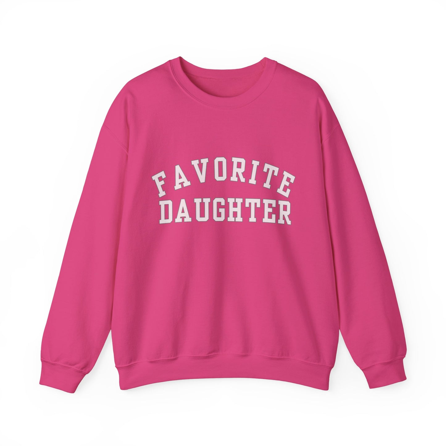 Favorite Daughter Gildan Sweatshirt Funny Gift Sweatshirt Adult Daughter Family Reunion Sister Sweat Favorite Daughter Sweater