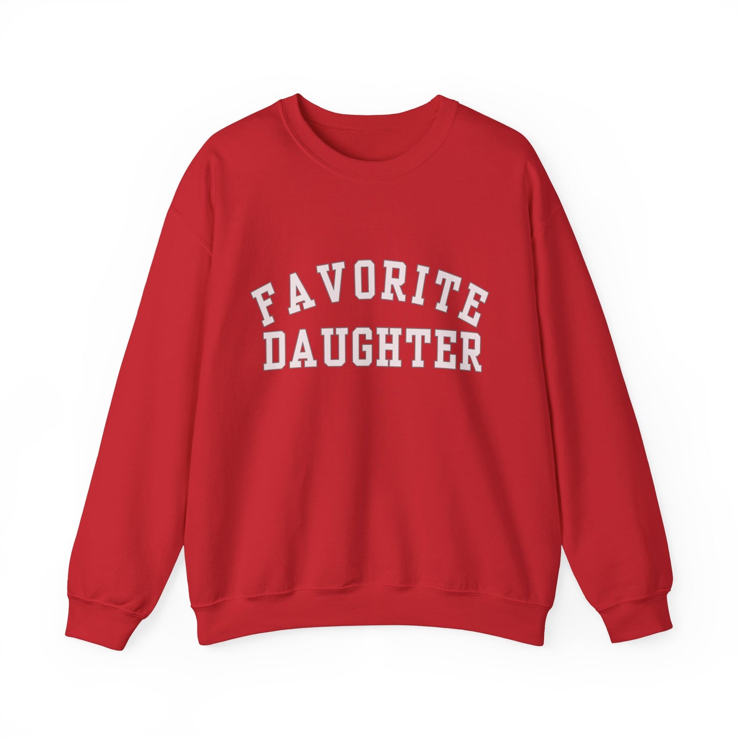 Favorite Daughter Gildan Sweatshirt Funny Gift Sweatshirt Adult Daughter Family Reunion Sister Sweat Favorite Daughter Sweater
