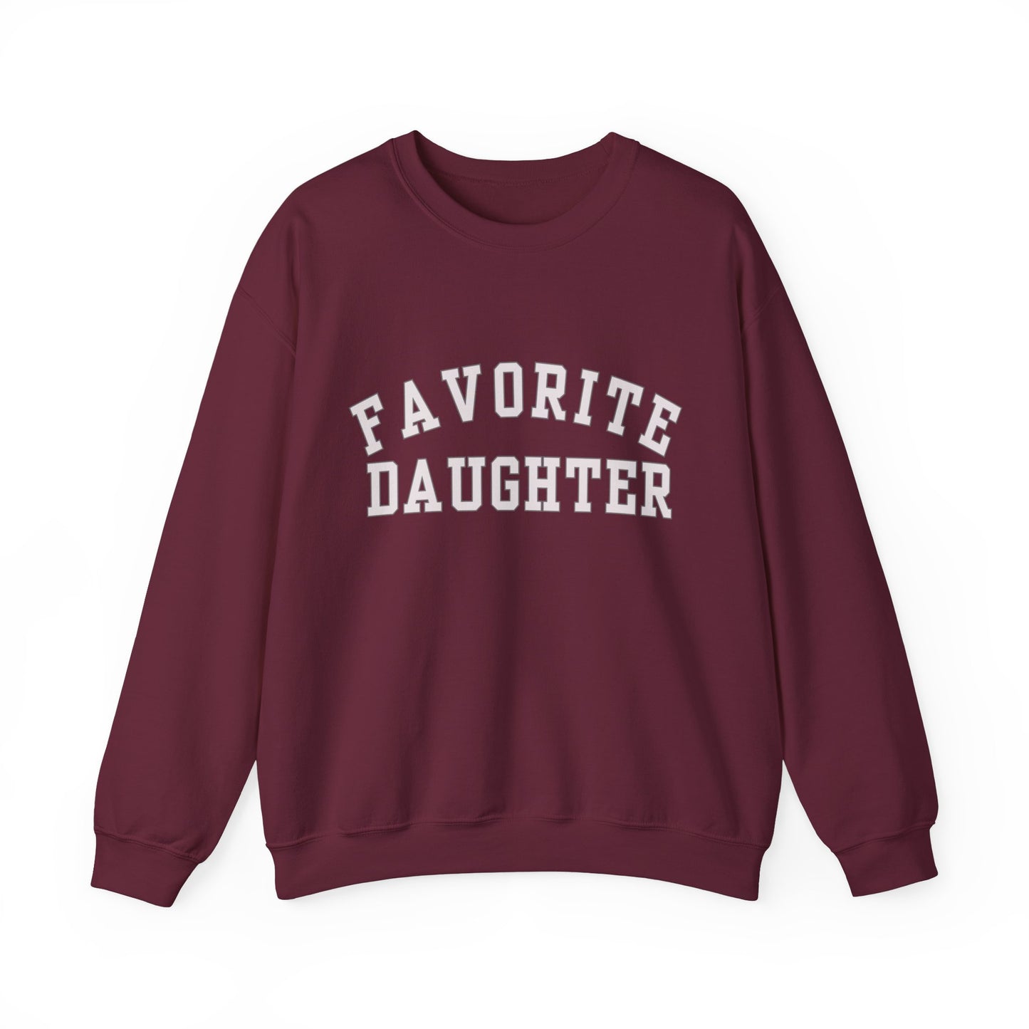 Favorite Daughter Gildan Sweatshirt Funny Gift Sweatshirt Adult Daughter Family Reunion Sister Sweat Favorite Daughter Sweater