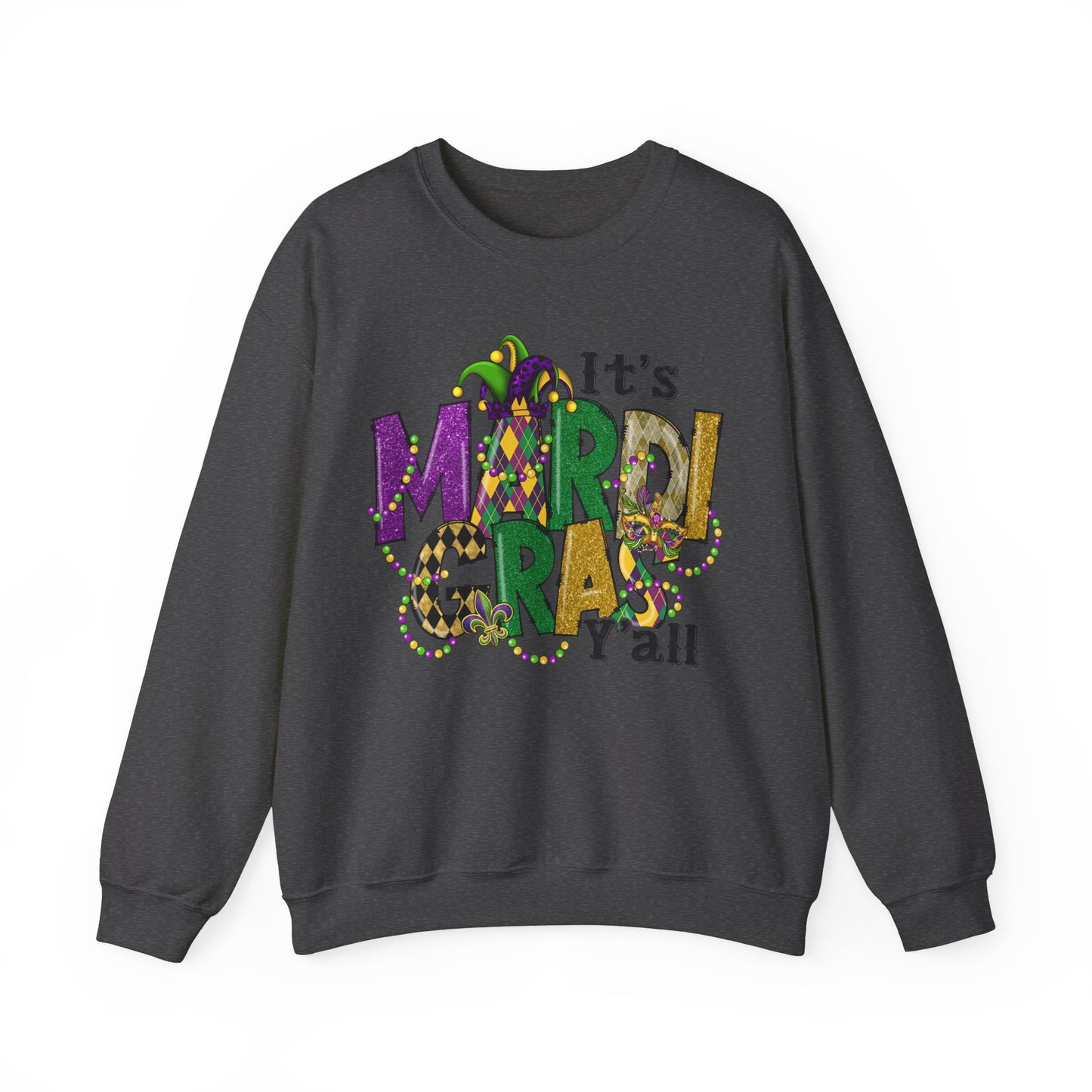 It's Mardi Gras Yall Crewneck Sweatshirt